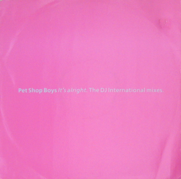 Pet Shop Boys - It's Alright (The DJ International Mixes) | Parlophone (12RX 6220) - main