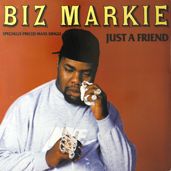 Biz Markie - Just A Friend | Cold Chillin' (9-21342-0)