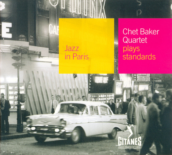 Chet Baker Quartet - Plays Standards | Gitanes Jazz Productions (014 378-2)