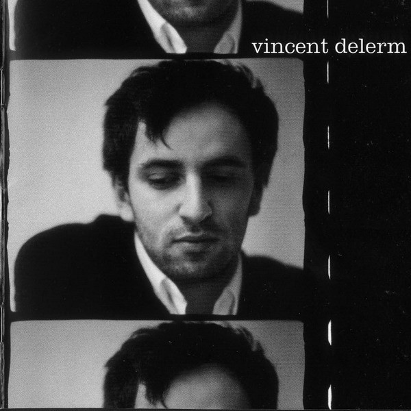Vincent Delerm - Vincent Delerm | Tôt Ou Tard (8345 10503 2) - main