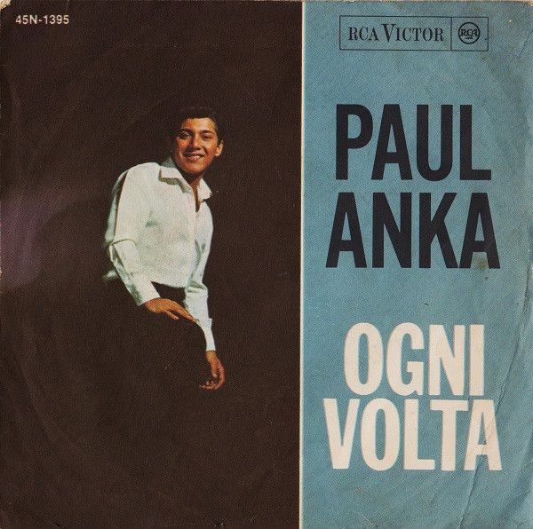 Paul Anka - Ogni Volta | RCA Victor (45N-1395) - main