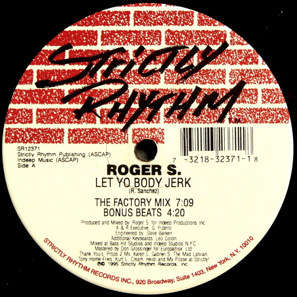 Roger Sanchez - Let Yo Body Jerk / Get Hi | Strictly Rhythm (SR12371) - main