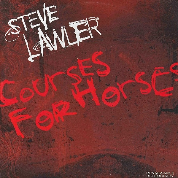 Steve Lawler - Courses For Horses | Renaissance (RENX052) - main Steve Lawler - Courses For Horses | Renaissance (RENX052) - main
