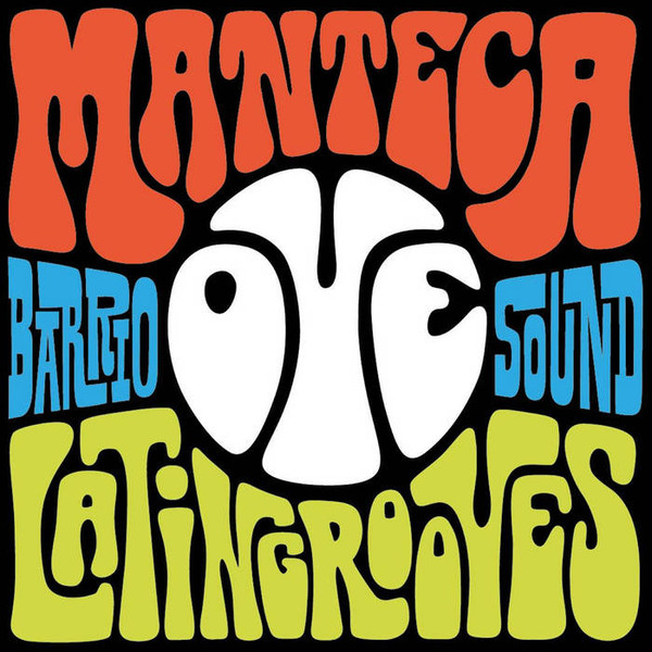 Manteca - Oye | Grosso! Recordings (GR 038LP) - main