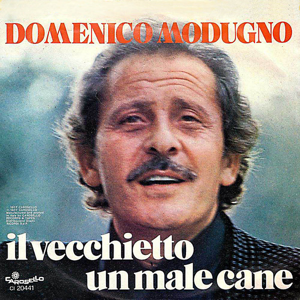 Domenico Modugno - Il Vecchietto / Un Male Cane | Carosello (CI 20441) - 2