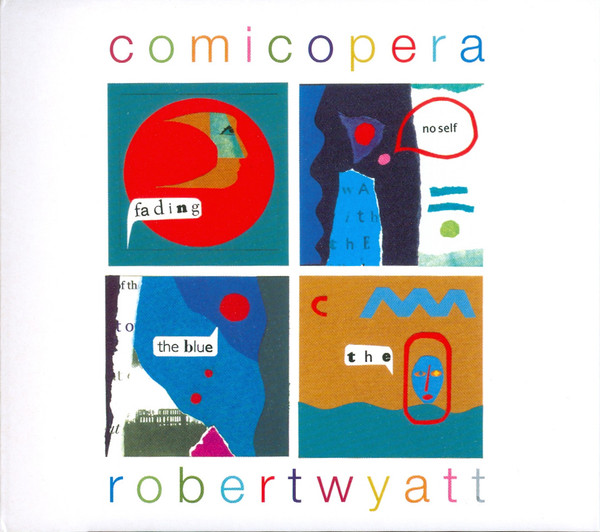 Robert Wyatt - Comicopera | Domino (WIGCD202)