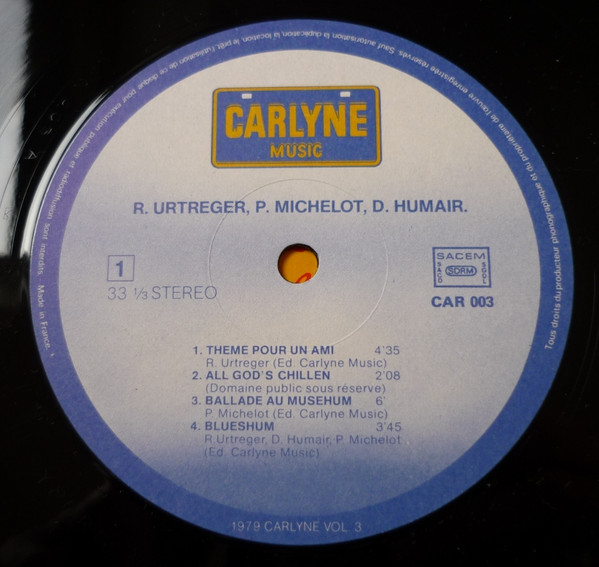 René Urtreger , Pierre Michelot , Daniel Humair - R. Urtreger, P. Michelot, D. Humair [Vinyl] | Carlyne Music (CAR 003) - 3