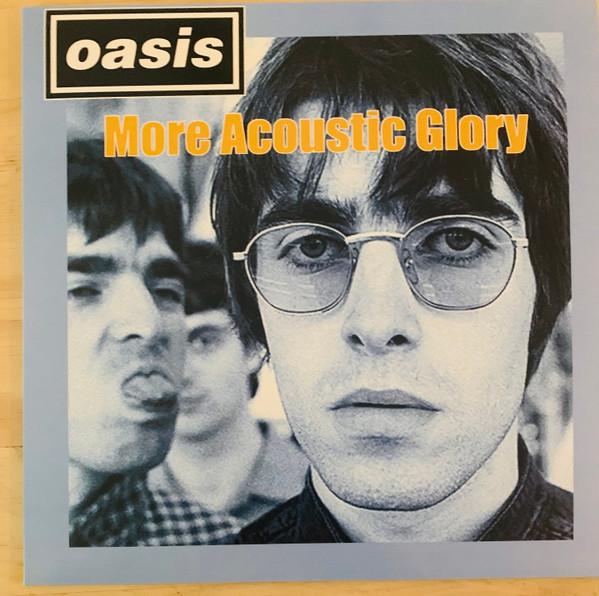 Oasis - More Acoustic Glory | Not On Label (Oasis ) (DEFUNP) Oasis - More Acoustic Glory | Not On Label (Oasis ) (DEFUNP)