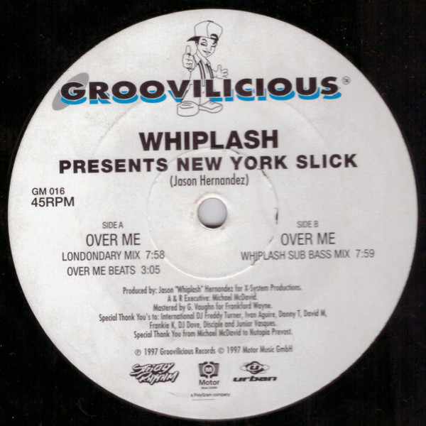 Whiplash Presents New York Slick - Over Me | Groovilicious (GM 016) - 4