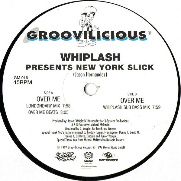 Whiplash Presents New York Slick - Over Me | Groovilicious (GM 016) - 2