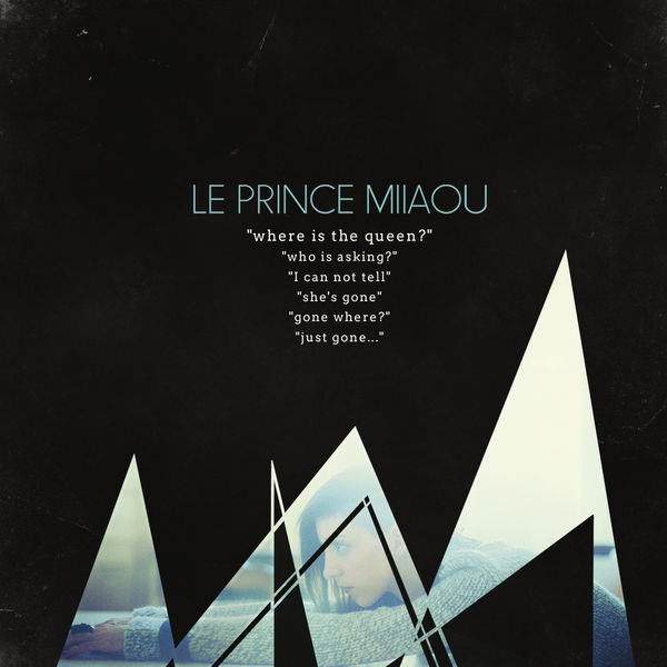 Le Prince Miiaou - Where Is The Queen? | [PIAS] Recordings (849.A017.010) - main