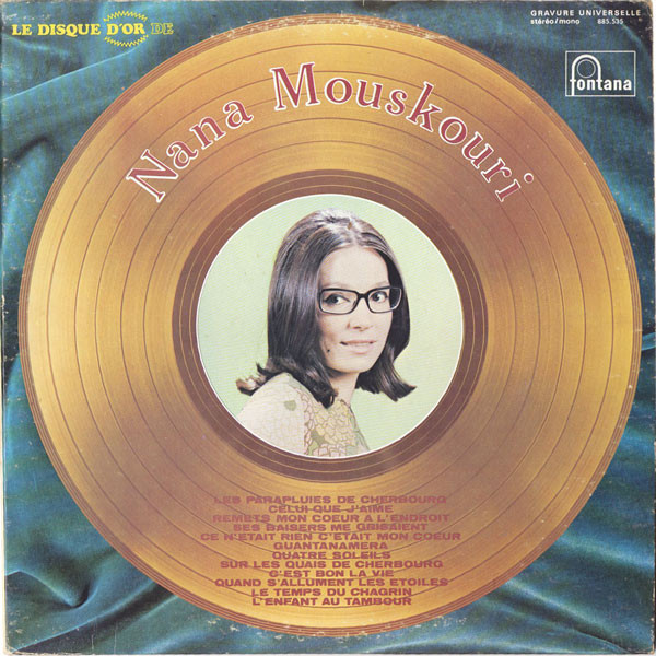 Nana Mouskouri - Le Disque D'Or De Nana Mouskouri | Fontana (885-535) - main Nana Mouskouri - Le Disque D'Or De Nana Mouskouri | Fontana (885-535) - main