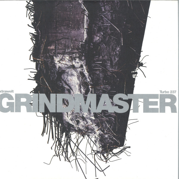Extrawelt - Grindmaster | Turbo Recordings (TURBO237)