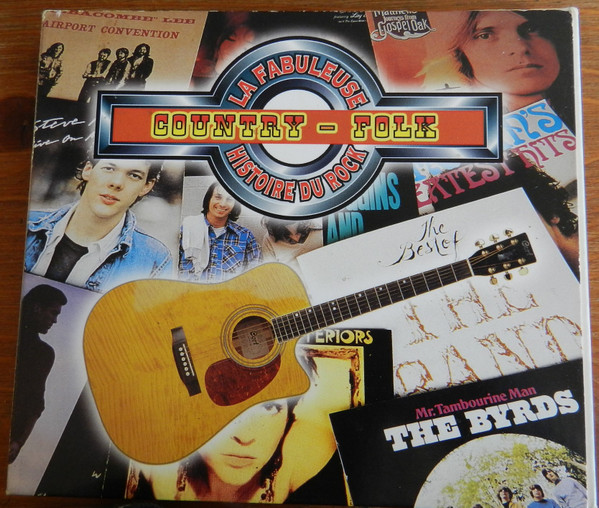 Various - La Fabuleuse Histoire Du Rock - Country - Folk | Club Dial (931013-2)