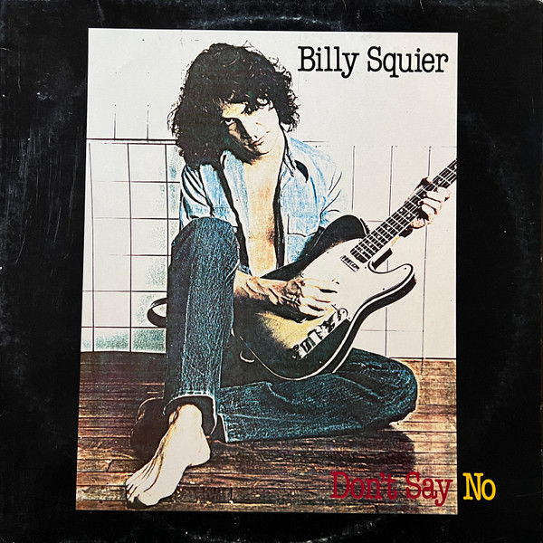 Billy Squier - Don't Say No | Capitol Records (2C 068-400002) - main