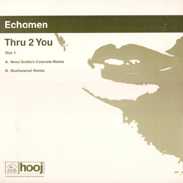 Echomen - Thru 2 You | Hooj Choons (HOOJ132)
