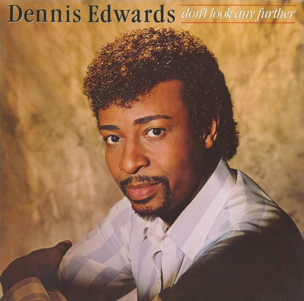 Dennis Edwards - Don't Look Any Further | Gordy (ZL72148) - main