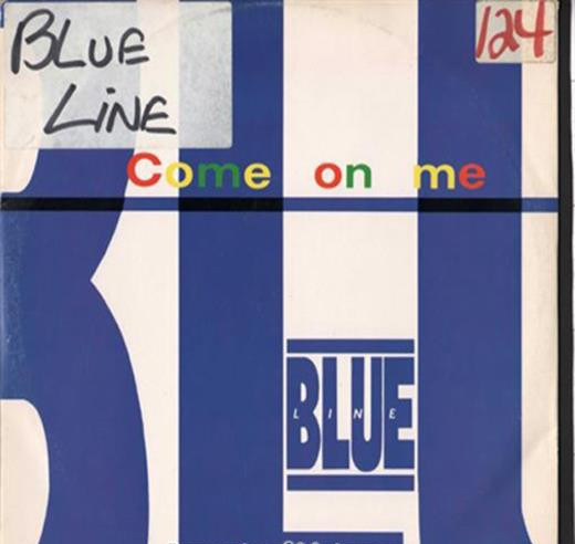 Blue Line - Come On Me | Easy Records (MBG 991) - main