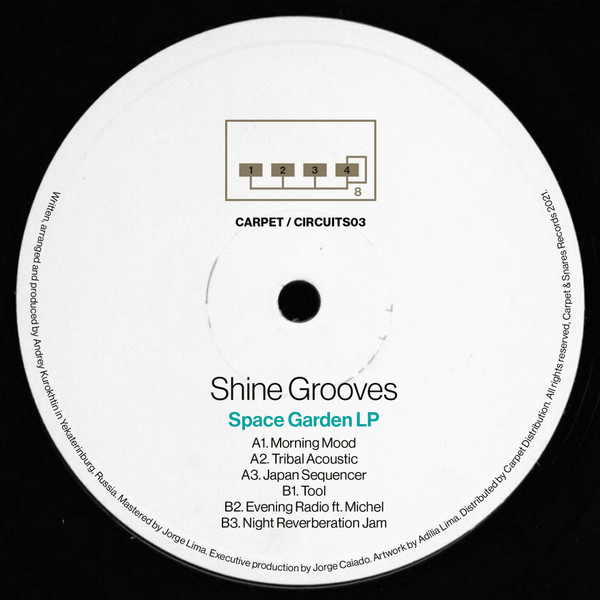 Shine Grooves - Space Garden | Carpet & Snares Records (CARPET/CIRCUITS03)