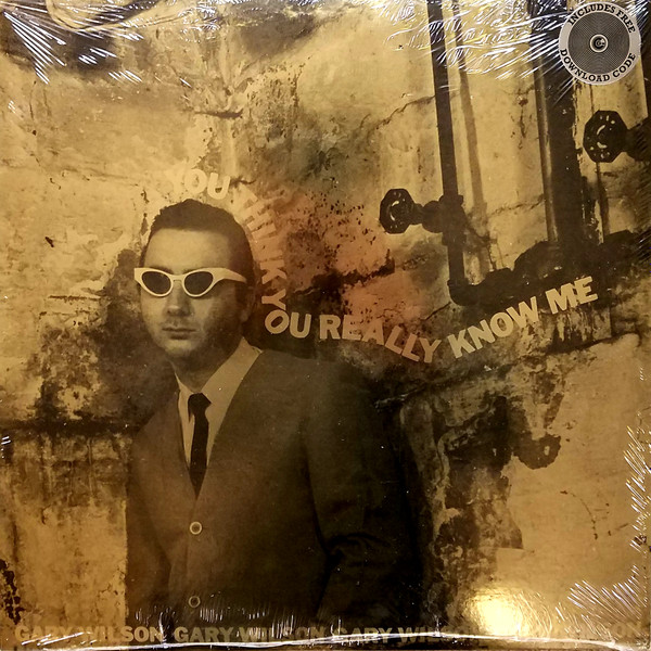 Gary Wilson - You Think You Really Know Me | Feeding Tube Records (FTR236) Gary Wilson - You Think You Really Know Me | Feeding Tube Records (FTR236)