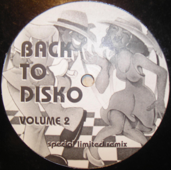 Various - Back To Disko Volume 2 (Special Limited Remix) | Not On Label (02) - main Various - Back To Disko Volume 2 (Special Limited Remix) | Not On Label (02) - main