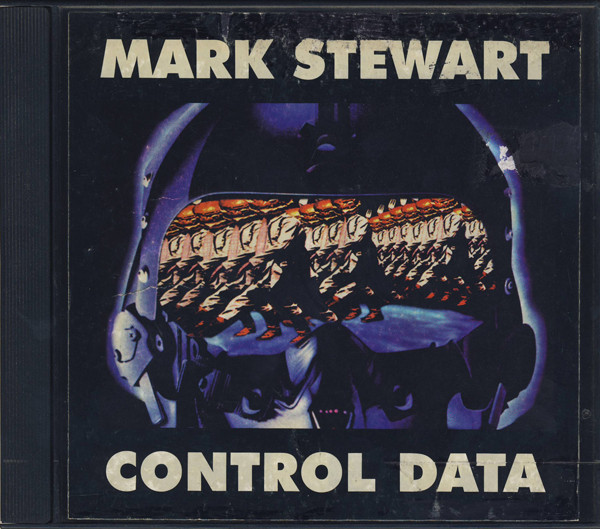 Mark Stewart - Control Data | Mute (CDStumm93)