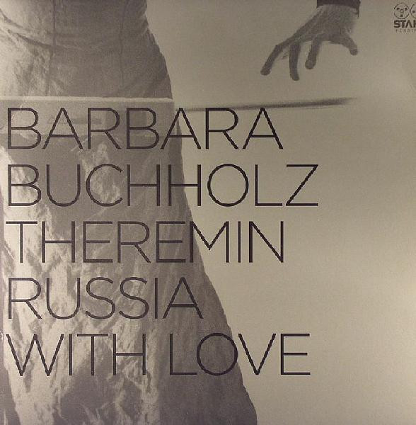 Barbara Buchholz - Theremin Russia With Love | Stahl Industries (STAHL 2) - 2