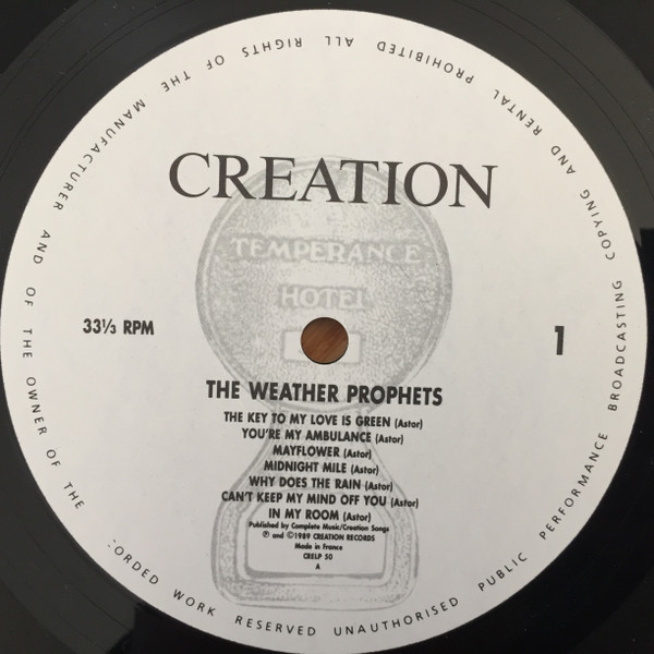 The Weather Prophets - Temperance Hotel ... | Creation Records (CRELP 50) - 3 The Weather Prophets - Temperance Hotel ... | Creation Records (CRELP 50) - 3