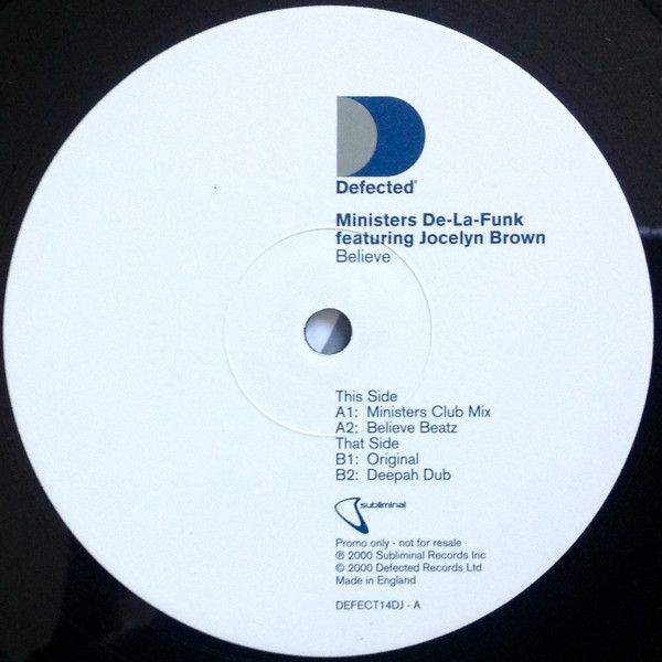 Ministers De-La-Funk Featuring Jocelyn Brown - Believe | Defected (DEFECT14DJ) - 2