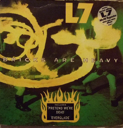 L7 - Bricks Are Heavy | Slash (828 307-1)