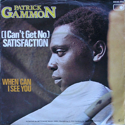 Patrick Gammon - (I Can't Get No) Satisfaction | Metronome (0030.086) - main
