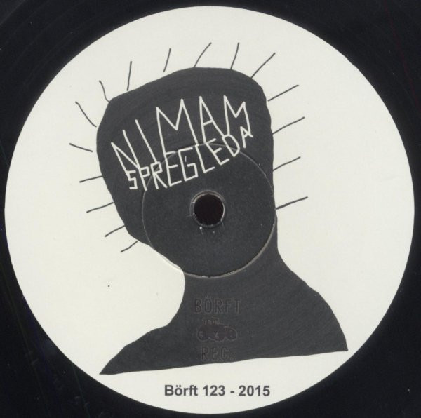 Nimam Spregleda - No Future | Börft Records (Börft 123) - 2 Nimam Spregleda - No Future | Börft Records (Börft 123) - 2