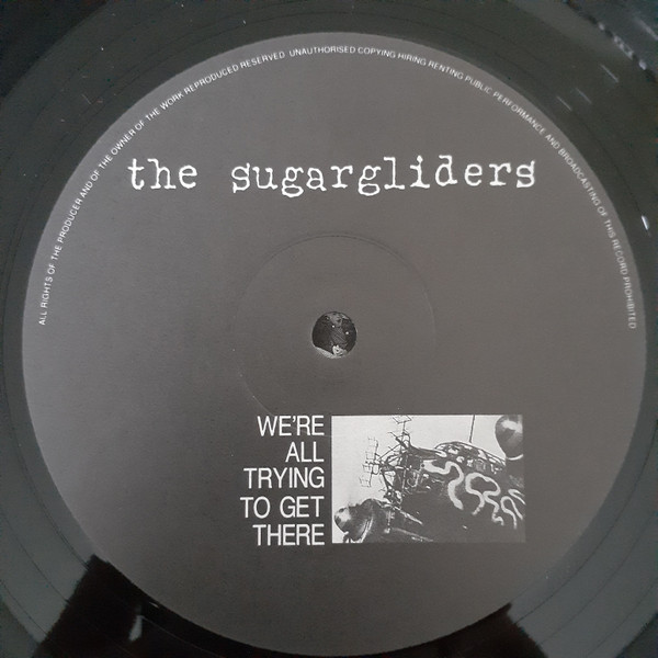 The Sugargliders - We're All Trying To Get There | Sarah Records (SARAH 619) - 3 The Sugargliders - We're All Trying To Get There | Sarah Records (SARAH 619) - 3