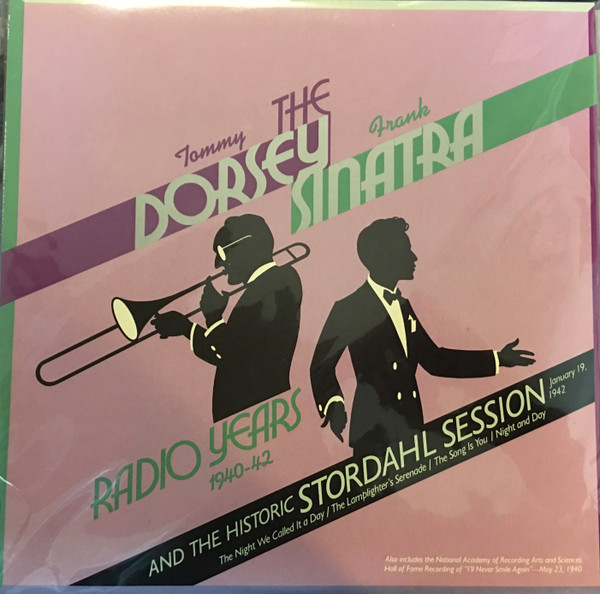 Tommy Dorsey & Frank Sinatra - The Dorsey / Sinatra Radio Years And The Historic Stordahl Session | RCA (PL 14741) - main