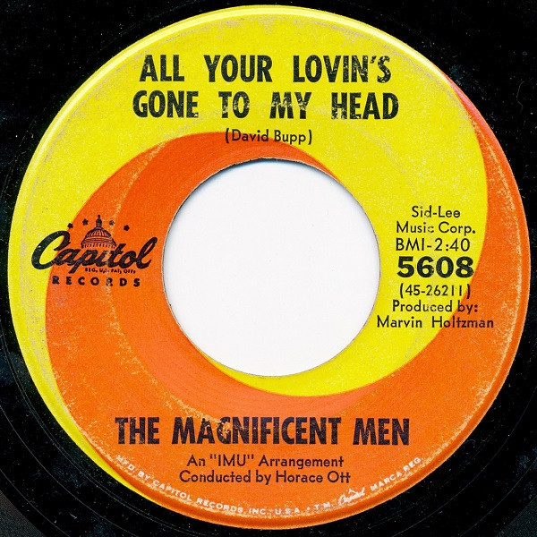 The Magnificent Men - All Your Lovin's Gone To My Head / Peace Of Mind | Capitol Records (5608) - main