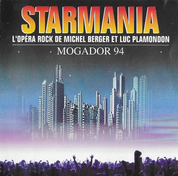 Michel Berger & Luc Plamondon - Starmania (Mogador 94) | Gilbert Coullier Productions (4509-95537-2)