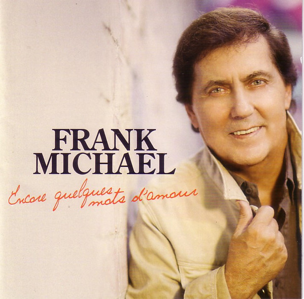 Frank Michael - Encore Quelques Mots D'Amour | Warner (0825646374106) - main