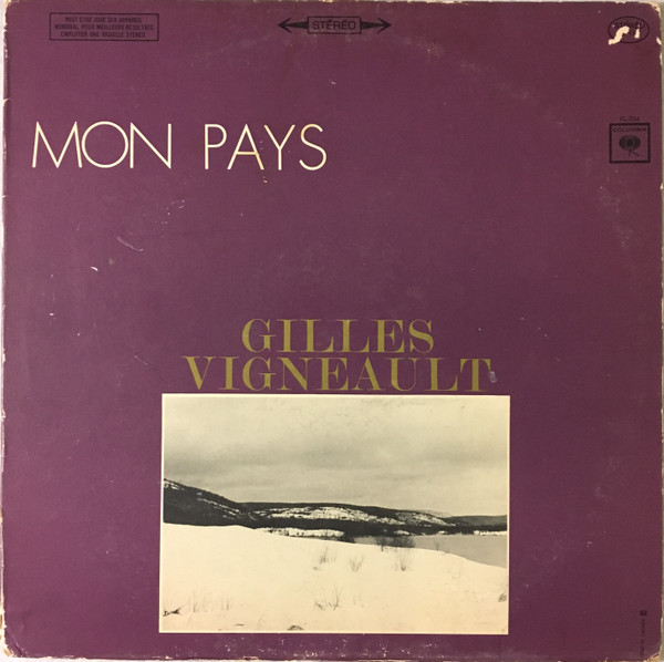 Gilles Vigneault - Mon Pays | Columbia (FS 634) - main
