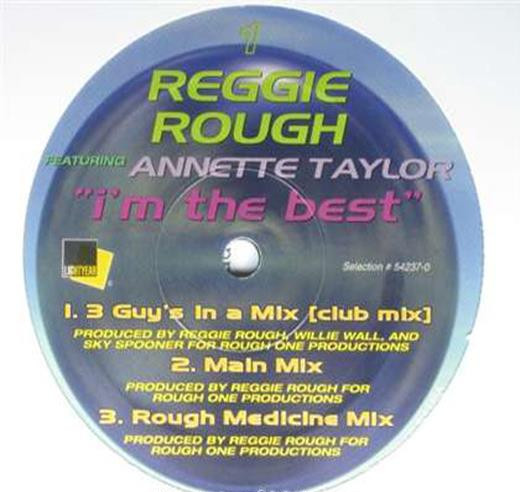 Reggie Rough Featuring Annette Taylor - I'm The Best | Lightyear Entertainment (54237-0) - main Reggie Rough Featuring Annette Taylor - I'm The Best | Lightyear Entertainment (54237-0) - main