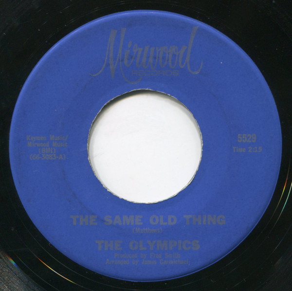 The Olympics - The Same Old Thing / I’ll Do A Little Bit More | Mirwood (5529) - main The Olympics - The Same Old Thing / I’ll Do A Little Bit More | Mirwood (5529) - main