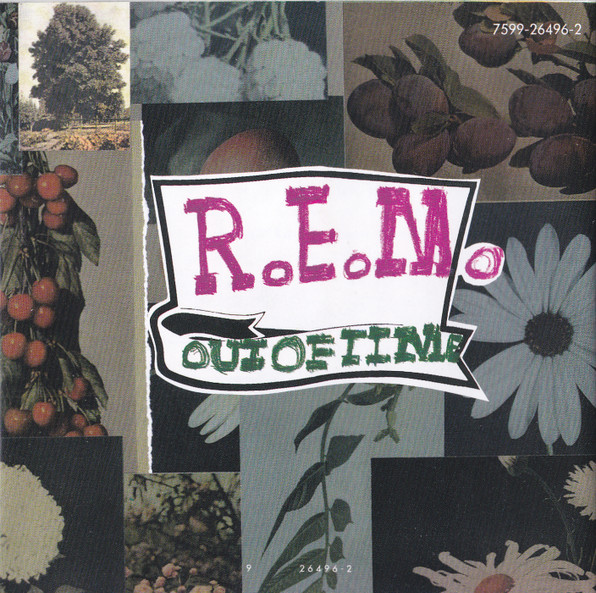 R.E.M. - Out Of Time | Warner Bros. Records (7599-26496-2) - 2 R.E.M. - Out Of Time | Warner Bros. Records (7599-26496-2) - 2