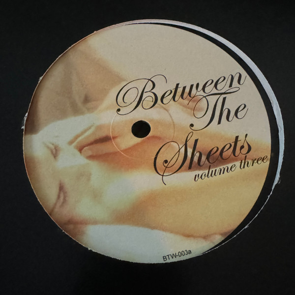 Various - Between The Sheets Volume Three | Strictly Hits Vinyl Service (BTW-003) - main Various - Between The Sheets Volume Three | Strictly Hits Vinyl Service (BTW-003) - main