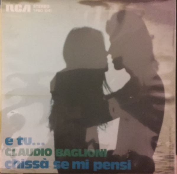Claudio Baglioni - E Tu... | RCA (TPBO 1041) - 2