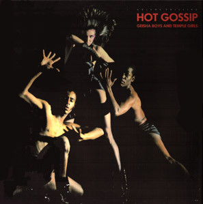 Hot Gossip - Geisha Boys And Temple Girls | Dindisc (DID 13) - main