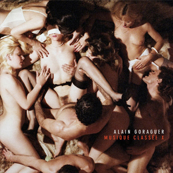 Alain Goraguer - Musique Classée X | Les Disques de Culte (LDDC 02)