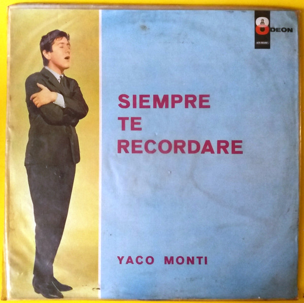 Yaco Monti - Siempre Te Recordaré | Odeon (MT-1017) - main