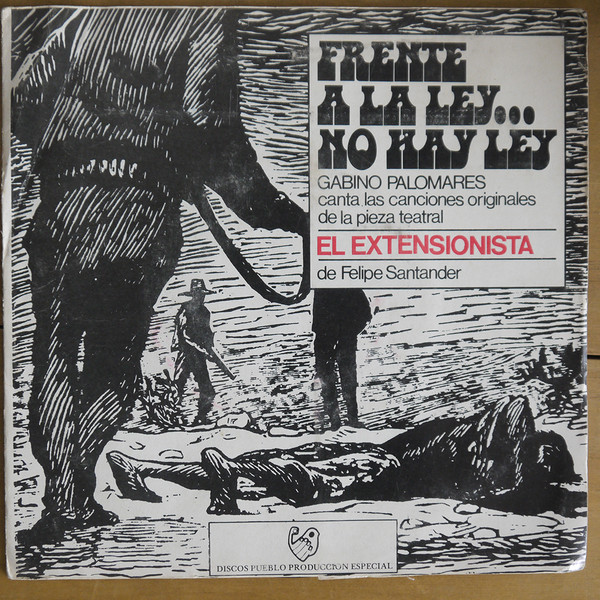 Gabino Palomares - Frente A La Ley... No Hay Ley | Discos Pueblo (none)