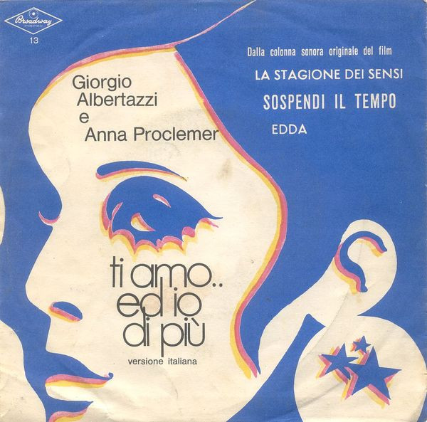 Giorgio Albertazzi E Anna Proclemer / Edda Dell'Orso - Ti Amo... Ed Io Di Più / Sospendi Il Tempo | Broadway International (13) - 2