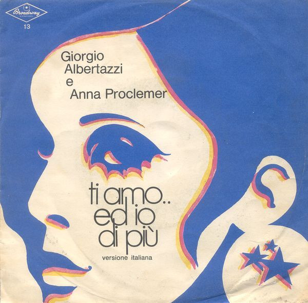 Giorgio Albertazzi E Anna Proclemer / Edda Dell'Orso - Ti Amo... Ed Io Di Più / Sospendi Il Tempo | Broadway International (13)