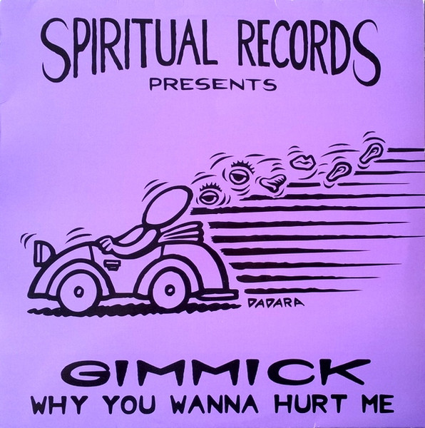Gimmick - Why You Wanna Hurt Me | Spiritual Records (TRIP 151) - main